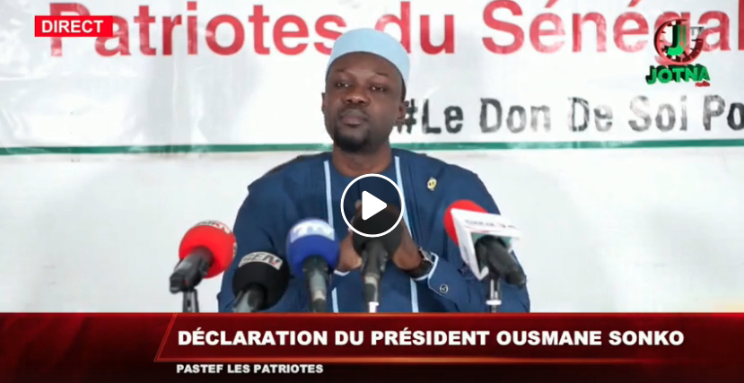 déclaration de Ousmane Sonko président de Pastef