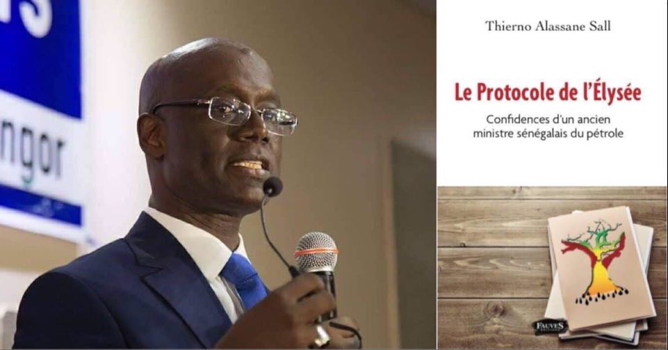 Le Protocole de l’Élysée - confidences d’un ancien ministre du pétrole - les bonnes feuilles du brûlot de Thierno Alassane Sall