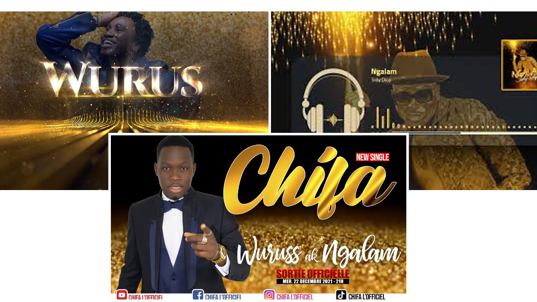 Musique : Wally Séck “Wurus”, Sidy Diop “Ngalam” et Chifa couronne le tout  avec un son intitulé “Wurus ak Ngalam ”  le milieu musical vibre au rythme du love