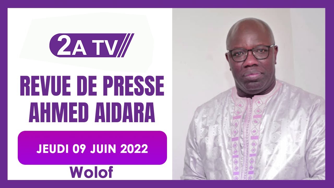 Revue de presse Wolof de 2A TV avec Ahmed Aidara