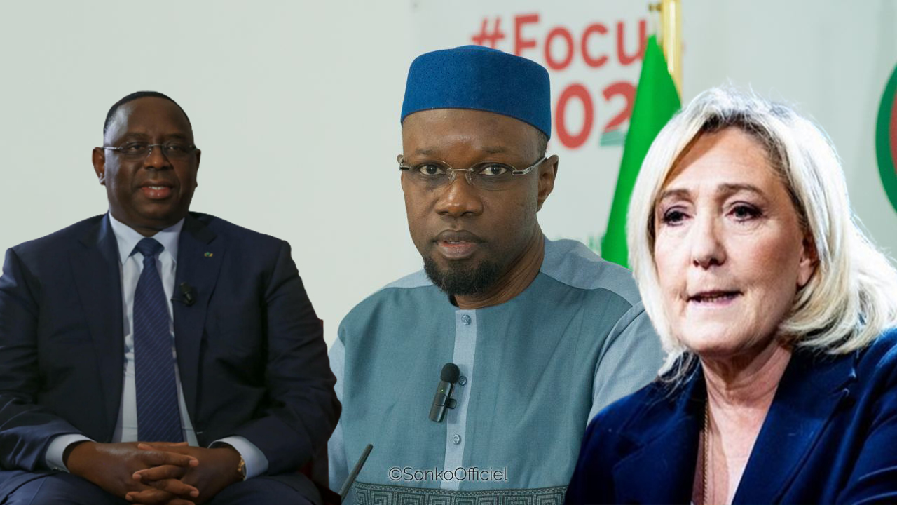 Macky Sall - Ousmane Sonko - Marine Le Pen .jpg