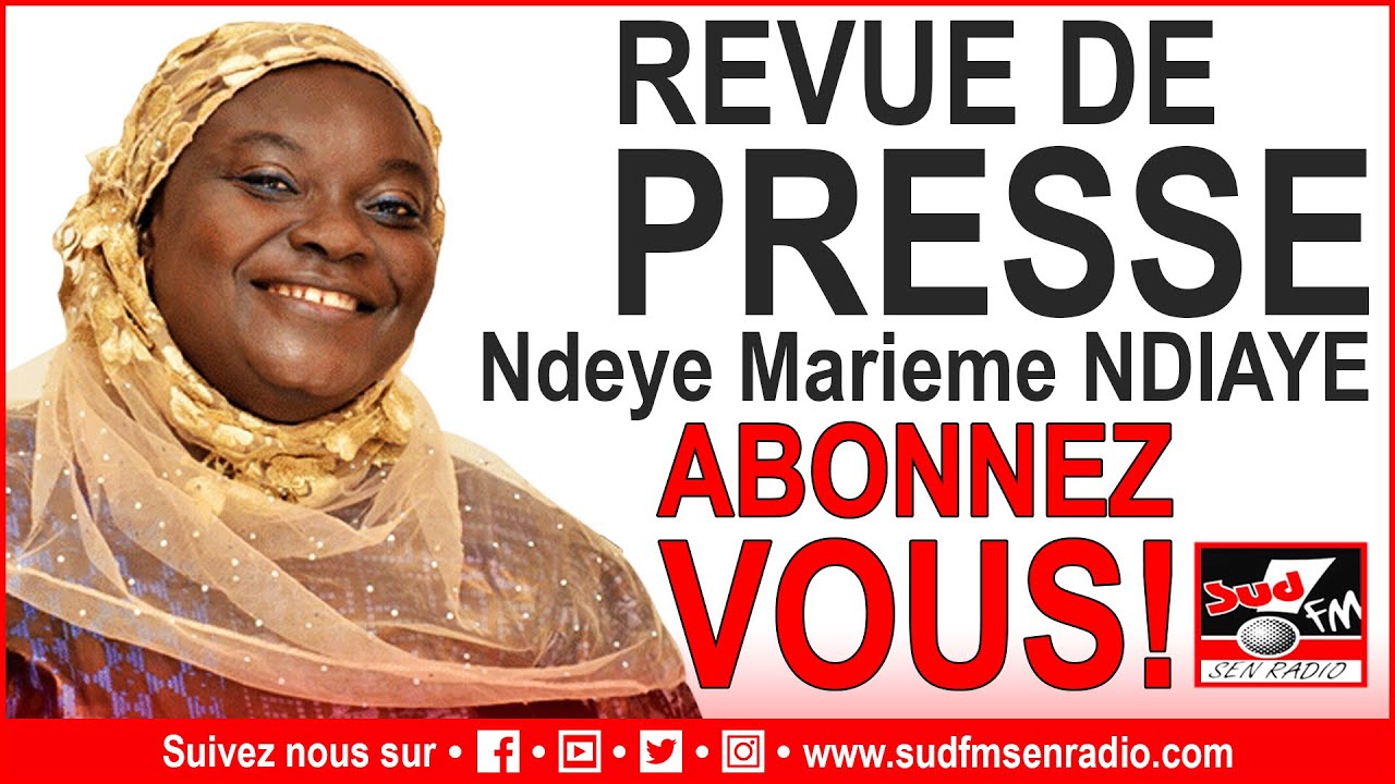 Sud Fm revue de presse Ndeye Marième Ndiaye